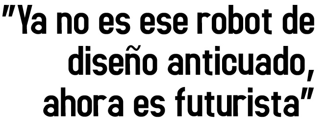 ya no es ese robot de diseño anticuado, ahora es futurista