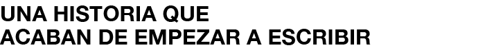 una historia que acaban de empezar a escribir