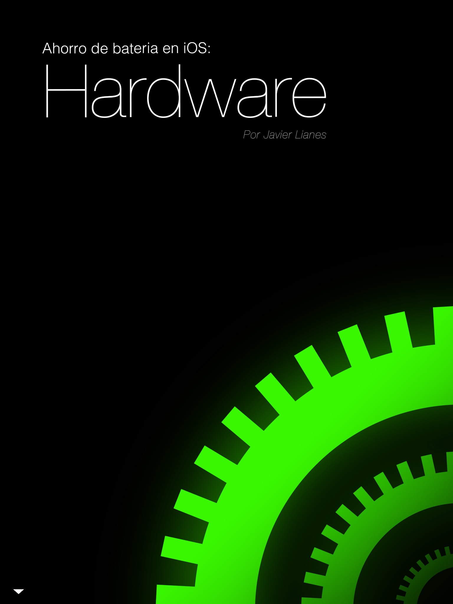 Ahorro de batería en iOS: Hardware. Continúa el artículo abajo