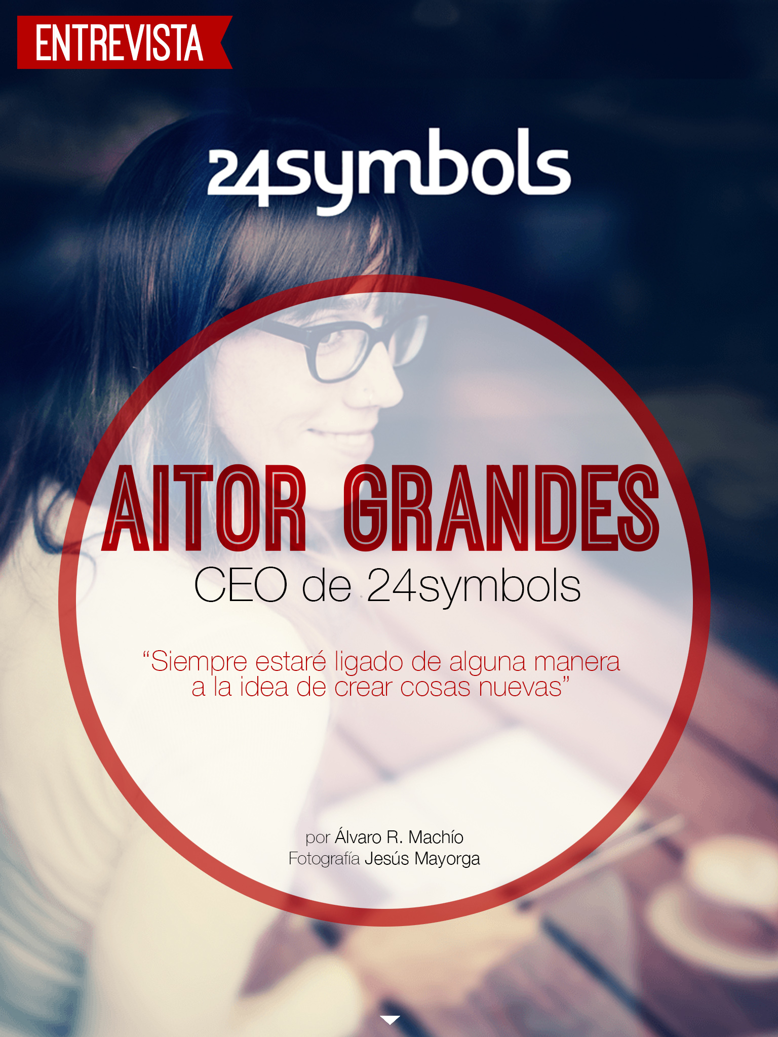 entrevista a Aitor Grandes, ceo de 24 symbols. Continúa abajo el artículo