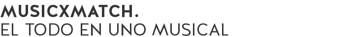 musicxmatch. el todo en uno musical