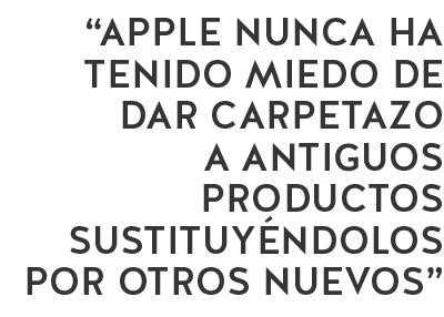 Apple nunca ha tenido miedo de dar carpetazo a antiguos productos sustituyéndolos por otros nuevos