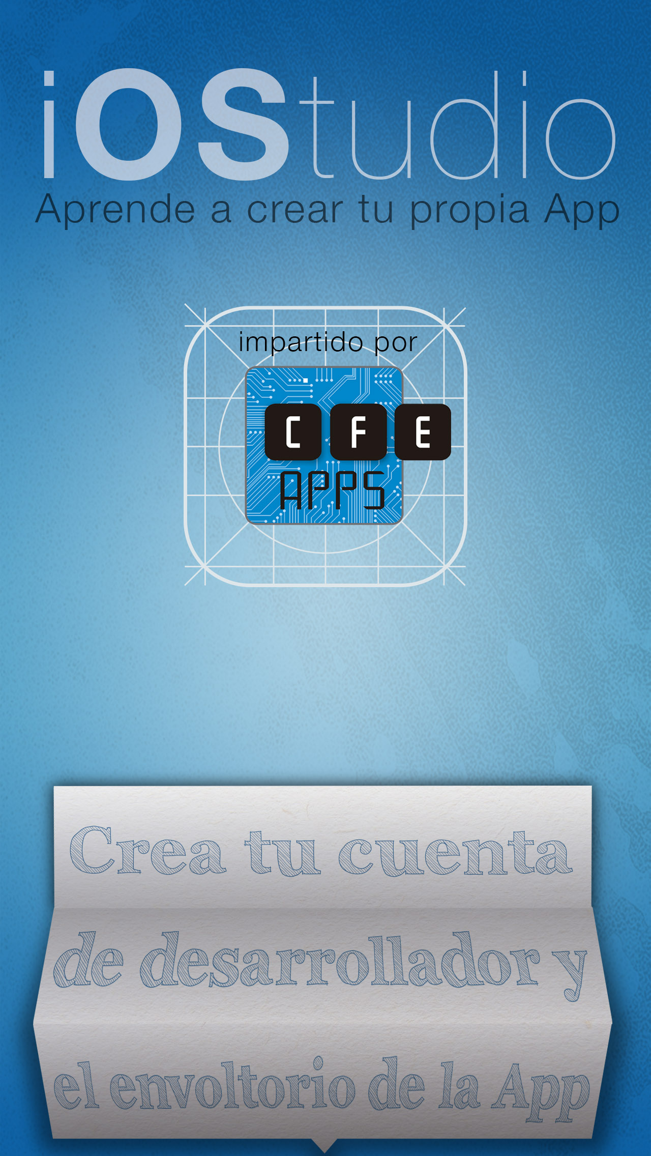 iOStudio. Aprende a crear tu propia App. Impartido por CFE Apps. El artículo continúa abajo