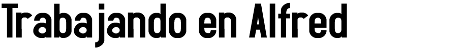 trabajando en alfred