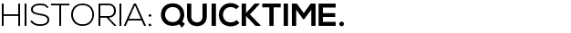 historia: quicktime