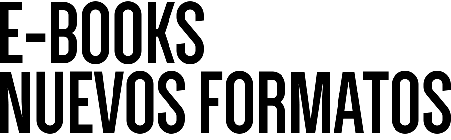 ebooks, nuevos formatos