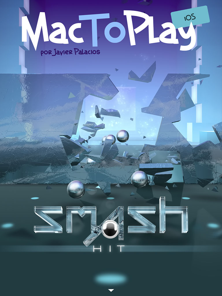 MacToplay ios: smash hit. Continúa el artículo abajo