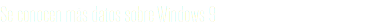 Se conocen más datos sobre Windows 9