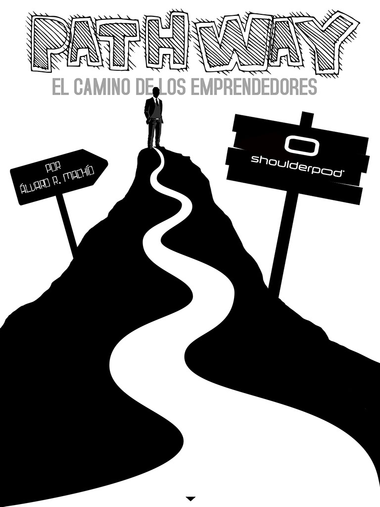 pathway, el camino de los emprendedores: hablamos de Shoulderpod. Continúa abajo