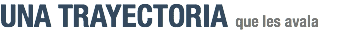 UNA TRAYECTORIA que les avala