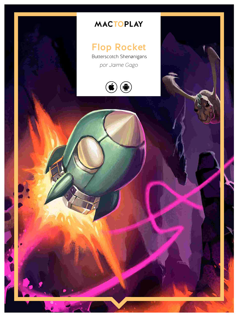 MacToplay ios: Flop Rocket. Continúa abajo