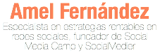 Amel Fernández
Especialista en estrategias rentables en redes sociales, fundador de Social Media Camp y SocialMedier