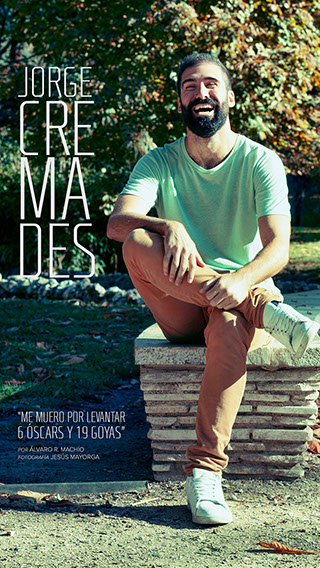 Entrevista a Jorge Cremades. Me muero por levantar 6 Óscars y 19 Goyas. Por Álvaro R. Machío. El artículo continúa abajo