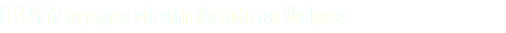 El 25% de las páginas web están diseñadas con Wordpress