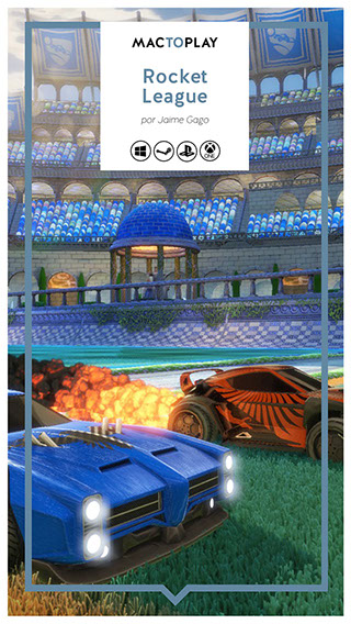 MacToPlay. Rocket League, por Jaime Gago