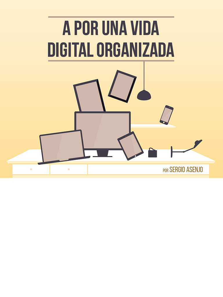 A por una vida digital organizada
